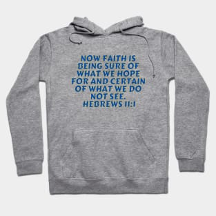 Bible Verse Hebrews 11:1 Hoodie